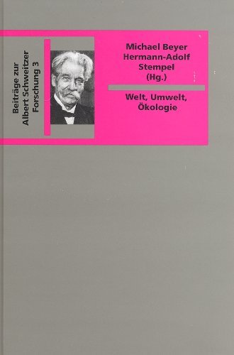 Welt, Umwelt und &Ouml;kologie